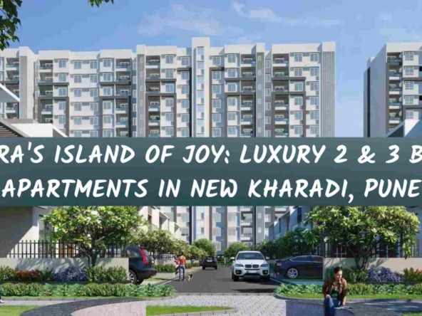 Gera's Island of Joy: Luxury 2 & 3 BHK Apartments in New Kharadi, Pune