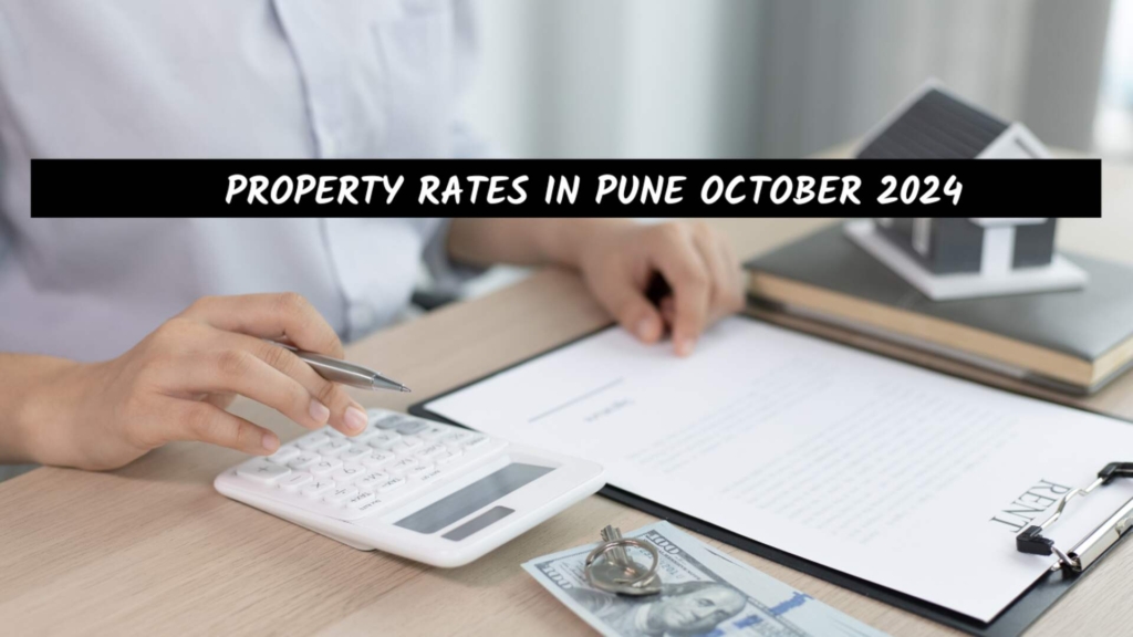 Property Rates in Pune October 2024