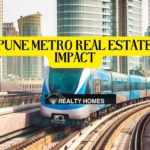 Pune Metro Real Estate Impact