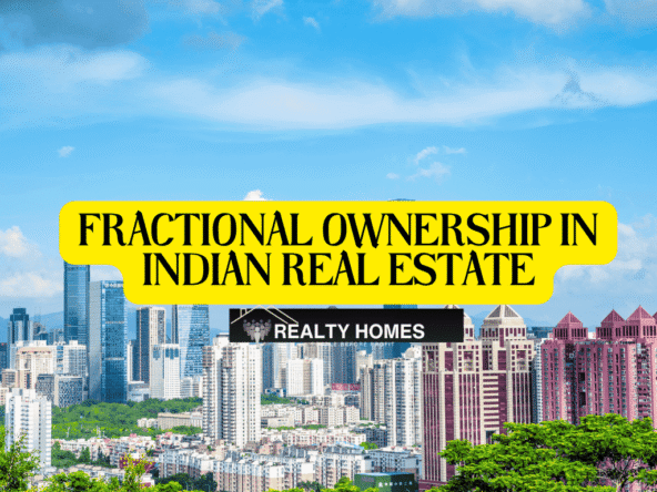Fractional Ownership in Indian Real Estate