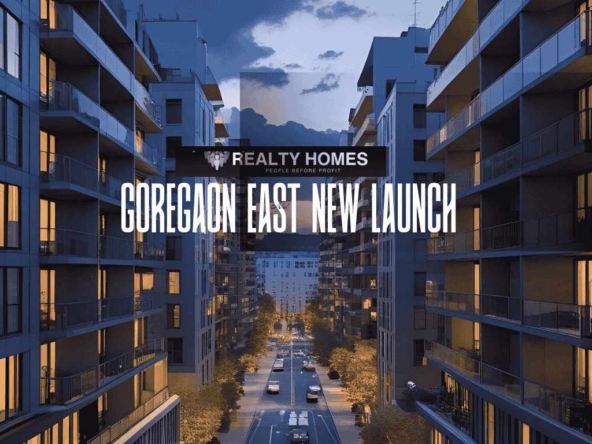 Goregaon East new launch
